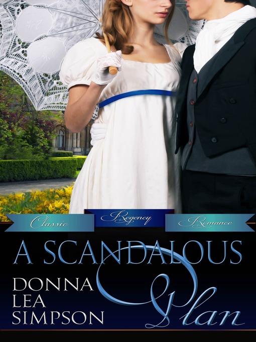 Title details for A Scandalous Plan by Donna Lea Simpson - Available